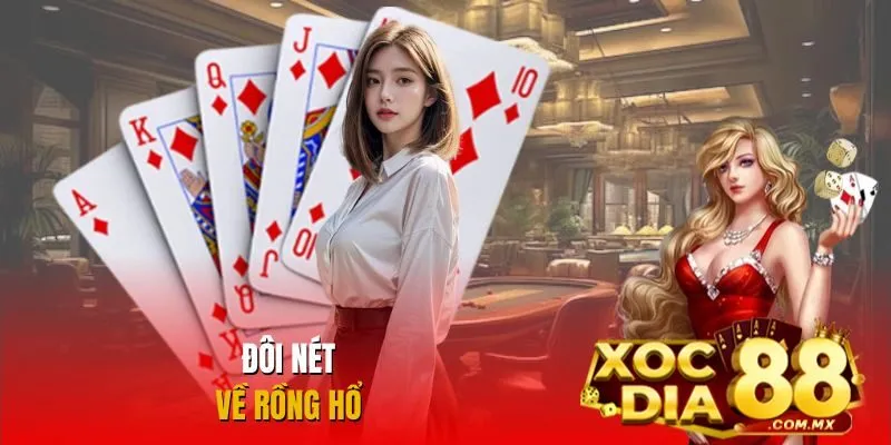 Thông tin khái quát về trò chơi Rồng Hổ