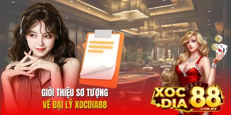Tìm hiểu thông tin về đại lý Xocdia88 Tìm hiểu thông tin về đại lý Xocdia88