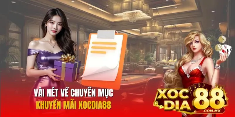 Khuyến mãi Xocdia88 và thông tin cơ bản